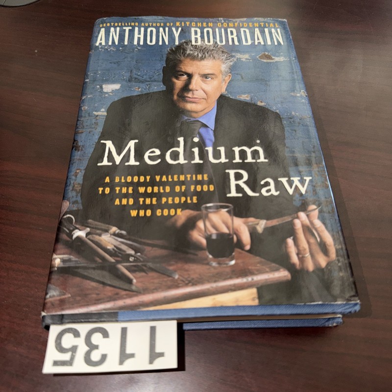 MEDIUM RAW – ANTHONY BOURDAIN – 1St EDITION Hardcover