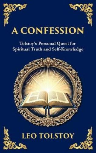 Leo Tolstoy A Confession (Hardback) Library of Alexandria