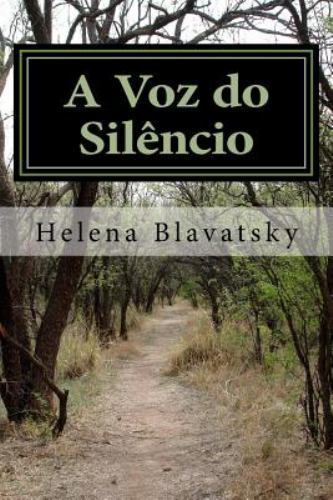 A Voz Do Silêncio : Tradução Por Eduardo Freitas, Paperback by Blavatsky, Hel…