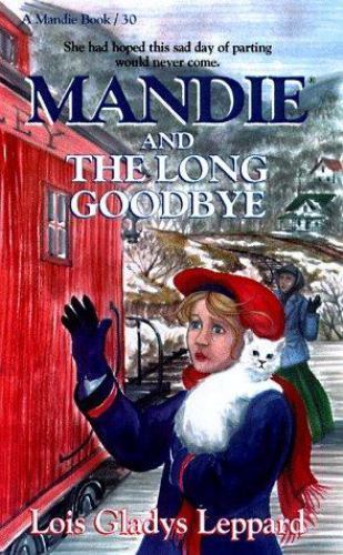 Mandie and the Long Goodbye by Leppard, Lois Gladys