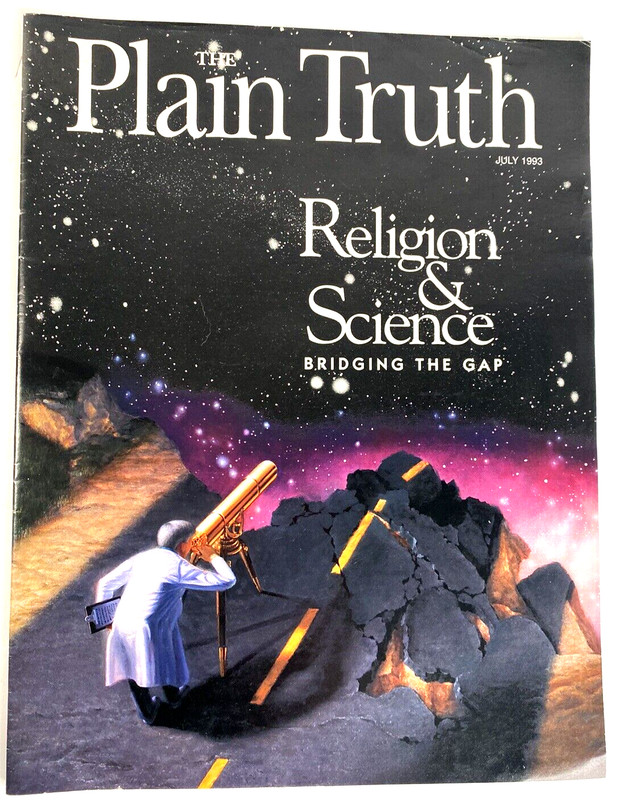 The Plain Truth Magazine July 1993 Religion & Science Bridging the gap 27 pages