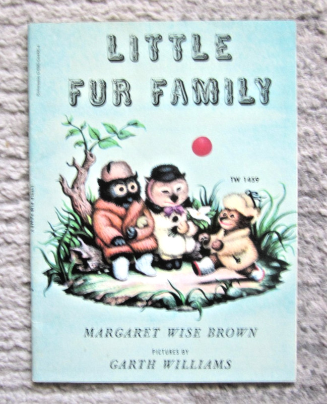 1946~LITTLE FUR FAMILY~Margaret Wise Brown/ Garth Williams~ SCHOLASTIC ED! EUC!