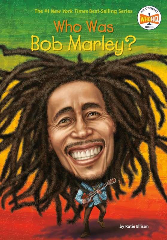 Who Was Bob Marley? – paperback Ellison, Katie|Who HQ|Copeland, Gregory