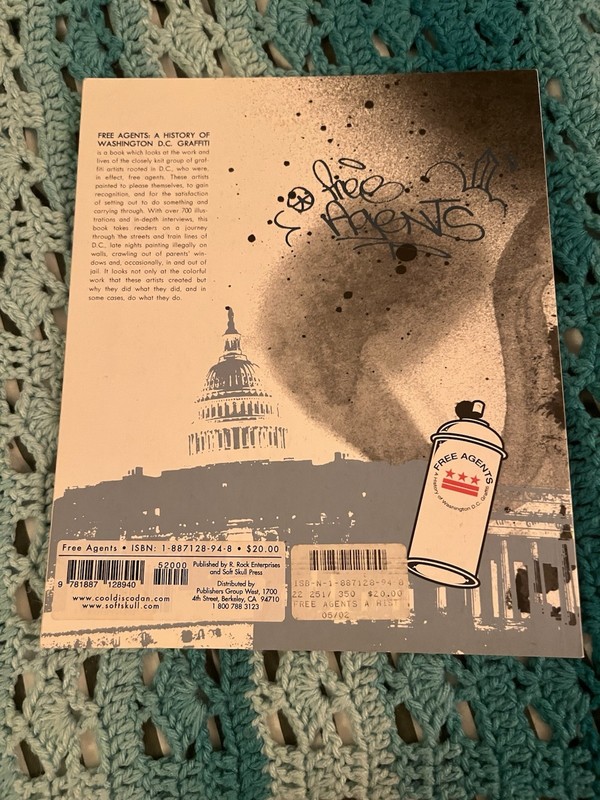 Free Agents : A History of Washington, D. C. Graffiti by Roger Gastman 2001 Rare gallery