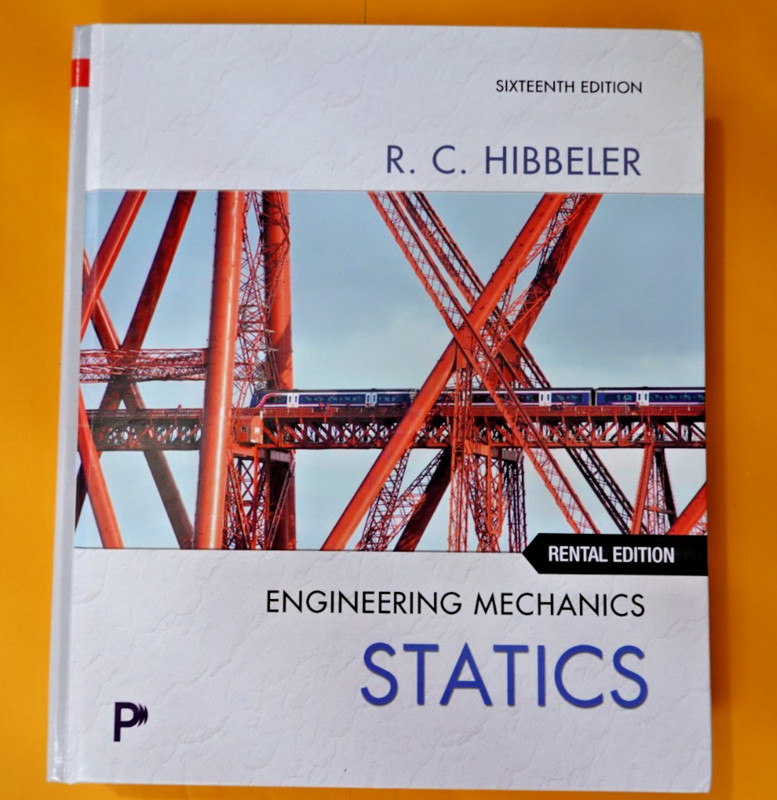 Engineering Mechanics : Statics – 16TH EDITION – R C Hibbeler – HARDBACK