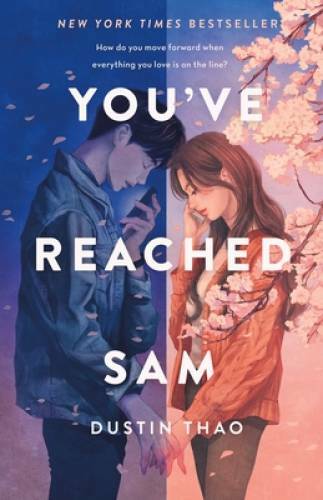 Youve Reached Sam: A Novel – Hardcover By Thao, Dustin – VERY GOOD