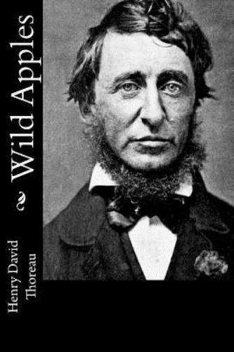 Wild Apples, Paperback by Thoreau, Henry David, Brand New, Free shipping in t…
