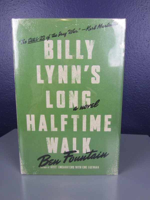 BILLY LYNN’S LONG HALFTIME WALK – Ben Fountain – SIGNED 1ST – 2012
