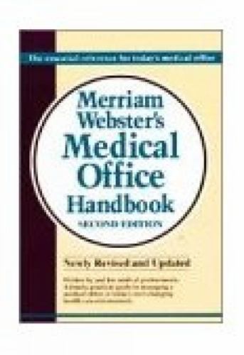 Merriam-Webster Medical Office Handbook, 2E by Cengage Learning Delmar