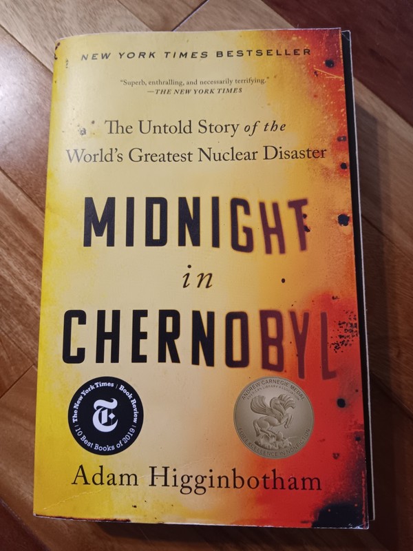 Midnight in Chernobyl: The Untold Story - Paperback, by Higginbotham Adam