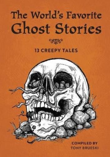 Tony Brueski The World’s Favorite Ghost Stories (Paperback) (UK IMPORT)