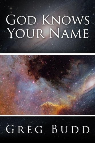 God Knows Your Name – Budd, Greg – Very Good – See condition notes