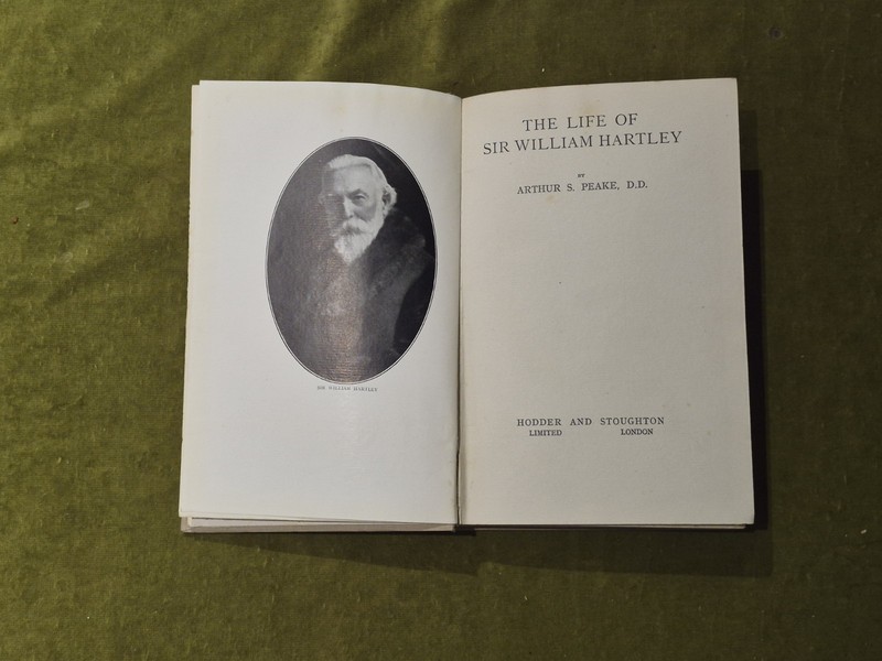 The Life of Sir William Hartley - Arthur S Peake , Hodder & Stoughton 1926 1st gallery
