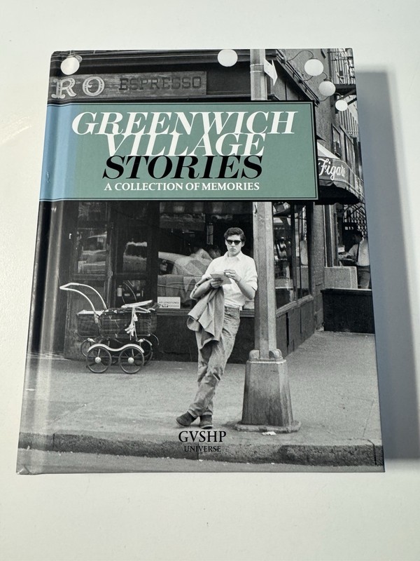 Greenwich Village Stories : A Collection of Memories HC Rizzoli Universe NYC