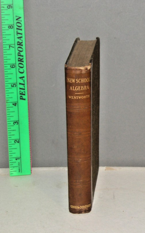 New School Algebra By G.A. Wentworth (1898) 1st Edition Hardcover