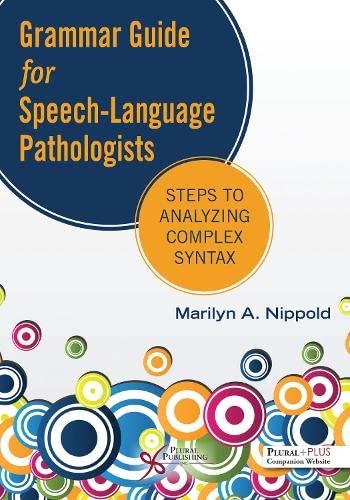 Grammar Guide for Speech-Language Pathologists by Marilyn A. Nippold