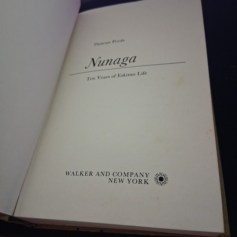 Nunaga Ten Years of Eskimo Life Duncan Pryde 1972 HC Walker and Company