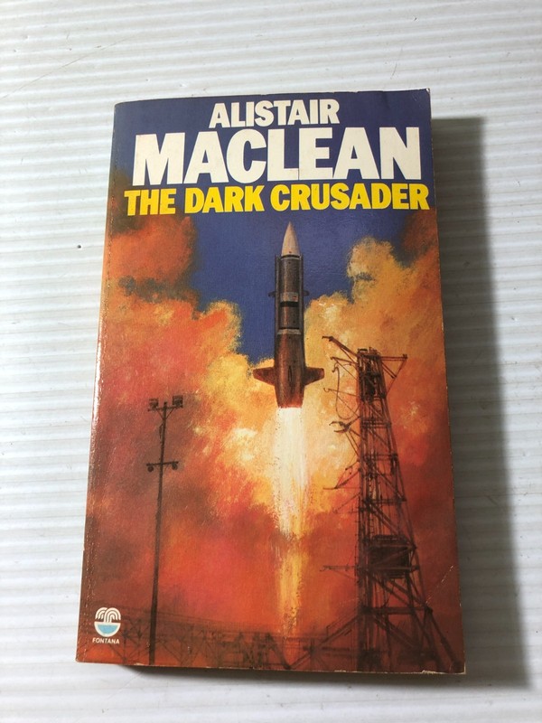 b Alistair MacLean THE DARK CRUSADER 1980 Fontana