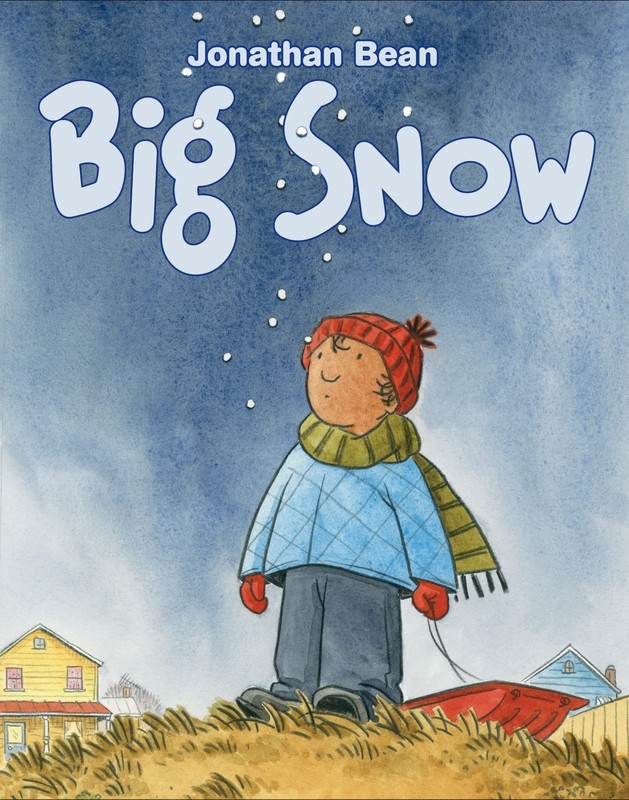 Big Snow – hardcover Bean, Jonathan