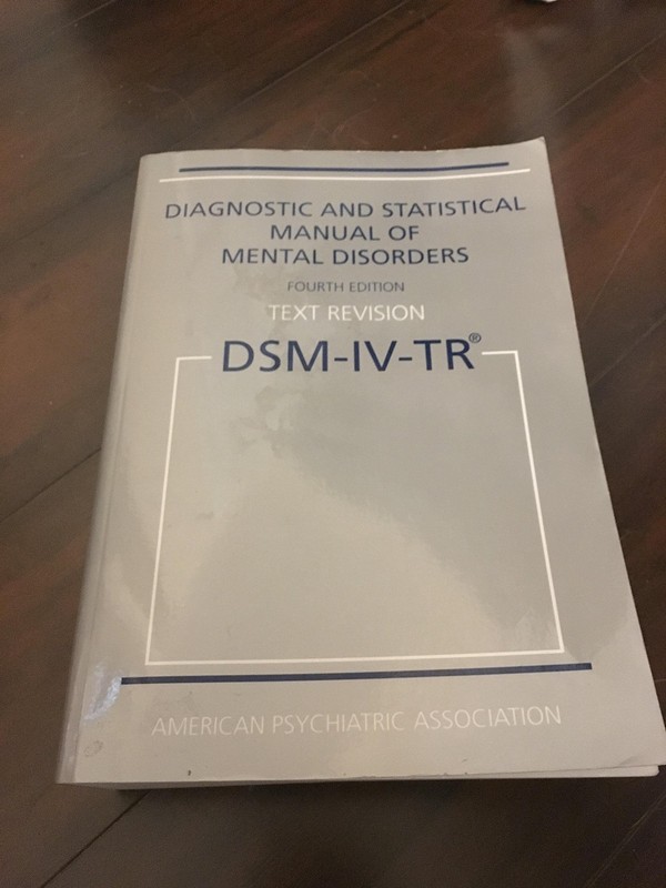 Diagnostic and Statistical Manual of Mental Disorders, 4th Edition, Text Rev…
