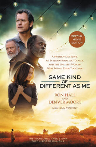 Same Kind of Different As Me Movie Edition: A Modern-Day Slave, an Intern – GOOD