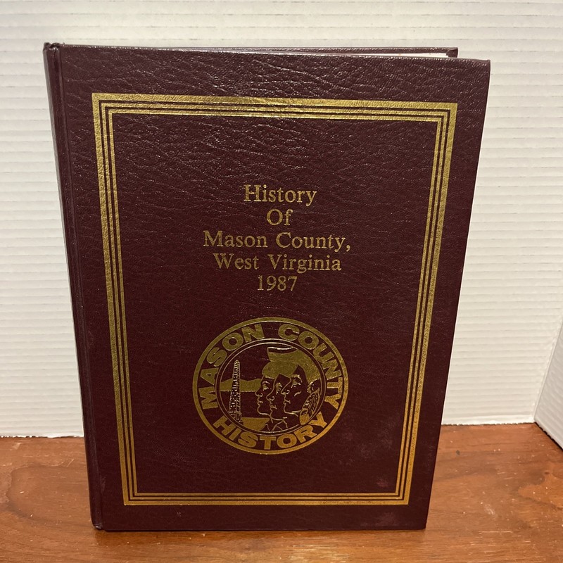 History of Mason County West Virginia 1987 – History & Families Hard Cover Good