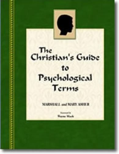 The Christian’s Guide to Psychological Terms, Asher, Mary,Asher, Marshall, Very