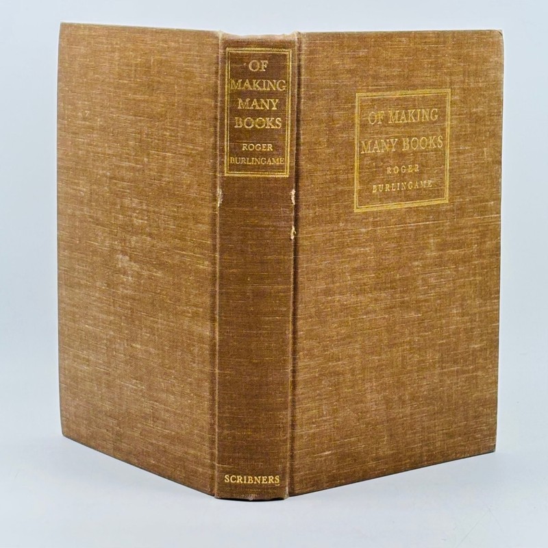Of Making Many Books Burlingame 1946 First Edition Publishing History Scribner