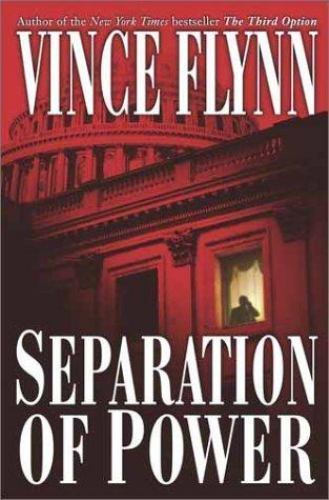 Separation of Power (A Mitch Rapp Novel) by Vince Flynn