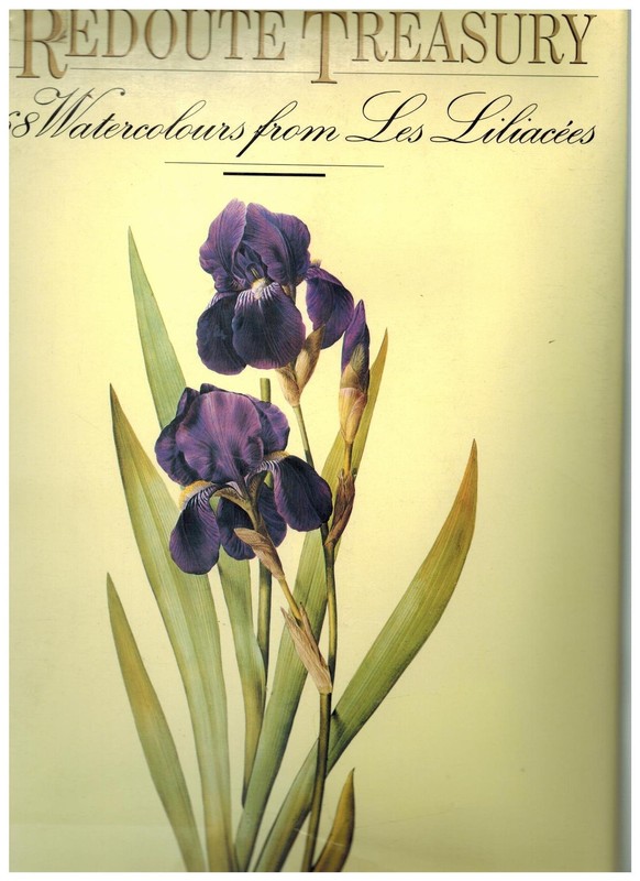 A Redoute Treasury: 468 Watercolours from Les Liliacees of Pie…