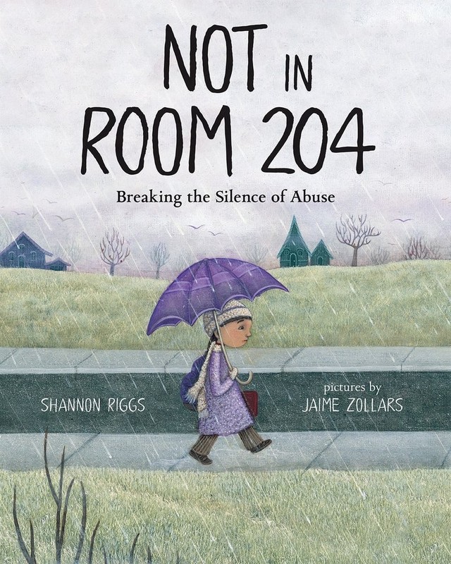 Not in Room 204: Breaking the Silence of Abuse – paperback Riggs, Shannon|Zo…