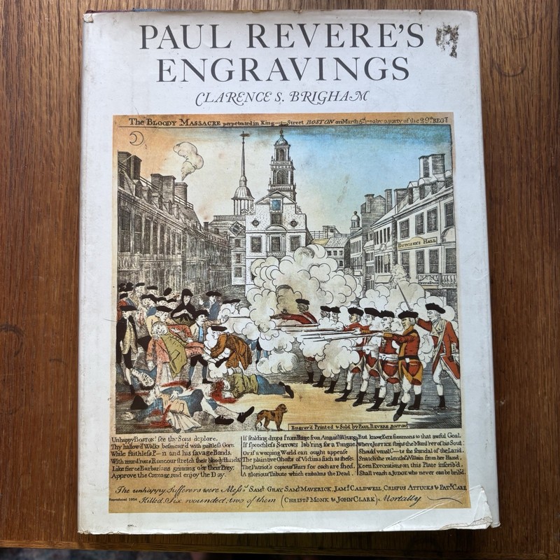Paul Revere’s Engravings by Clarence S. Brigham 1969 2nd Edition