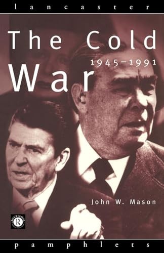 The Cold War: 1945-1991 (Lancaster Pamphlets) by Mason, John Paperback Book The