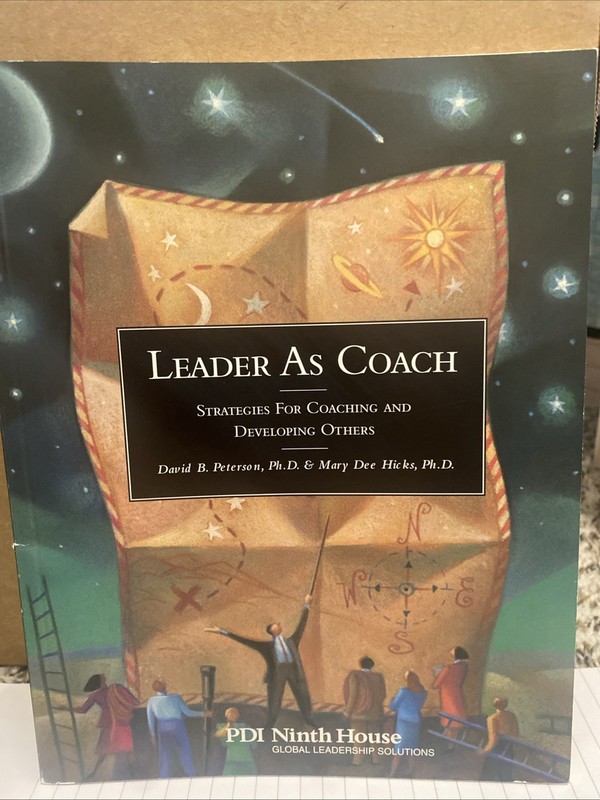 Leader As Coach : Strategies for Coaching and Developing Others: Mary Dee Hicks