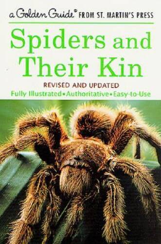 Spiders and Their Kin: A Fully Illustrated, Authoritative and Easy-to-Use – GOOD
