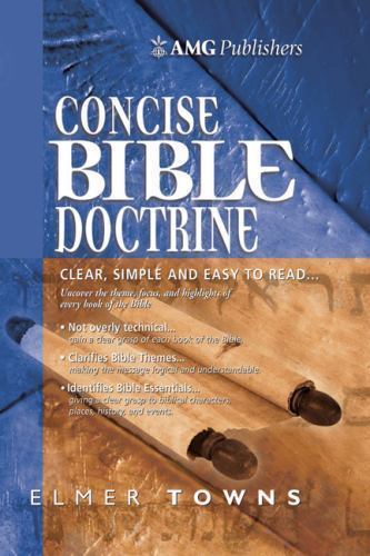 Amg Concise Bible Doctrines by Towns, Elmer