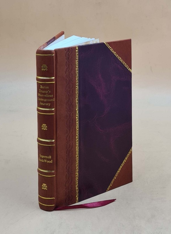 Baron Trump’s marvellous underground journey 1893 [LEATHER BOUND]