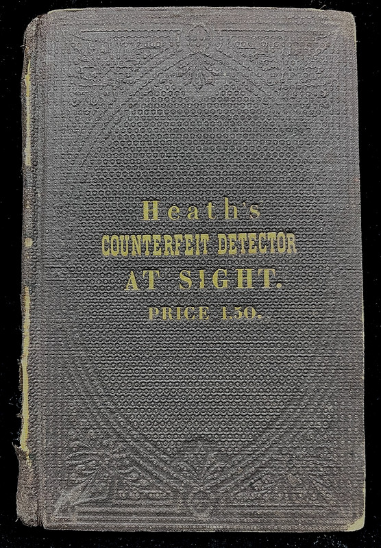 Heath’s Counterfeit Detector – FIRST EDITION 1864