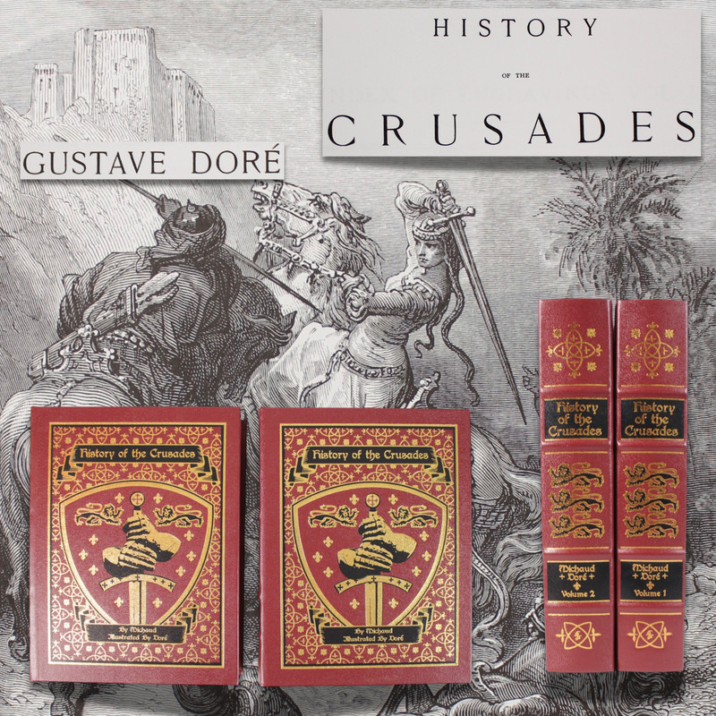History of the Crusades Michaud Easton Press 2 Vol Leather Gustave Doré Illustra