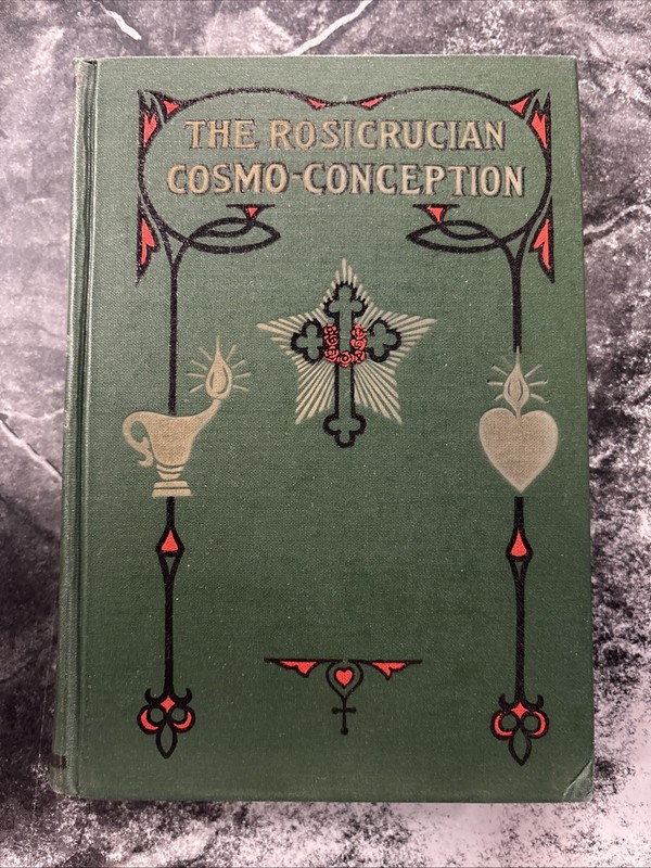 The Rosicrucian Cosmo-Conception By Max Heindel
