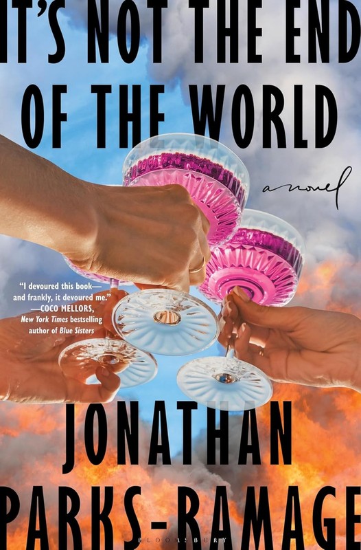 It’s Not the End of the World Hardcover by Jonathan Parks-Ramage