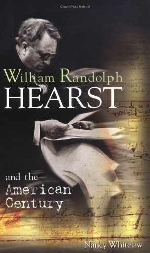 William Randolph Hearst and – Library Binding, by Whitelaw Nancy – Very Good x