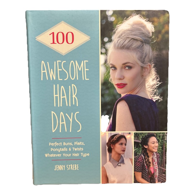 100 Awesome Hair Days by Jenny Strebe (Paperback 2015) K68g4