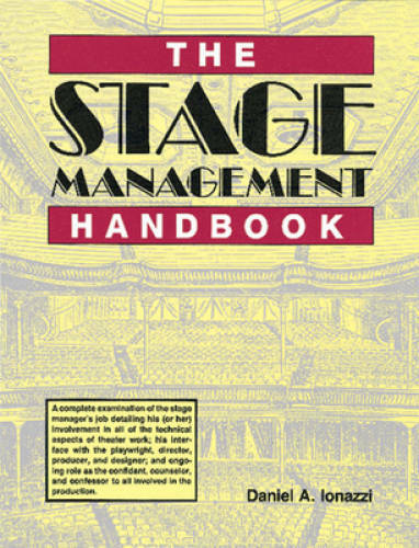 The Stage Management Handbook – Paperback By Ionazzi, Daniel – GOOD