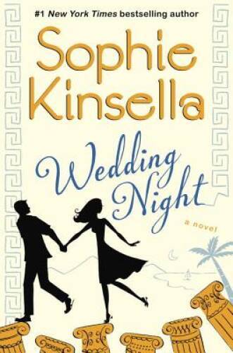 Wedding Night: A Novel – Hardcover By Kinsella, Sophie – GOOD