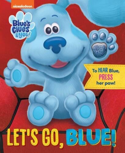 Nickelodeon Blues Clues You: Lets Go, Blue – Board book – VERY GOOD