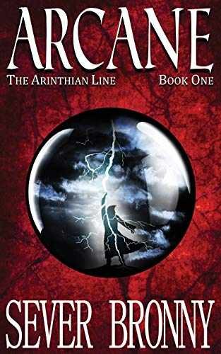 Arcane (The Arinthian Line) – Paperback, by Bronny Sever – Very Good x