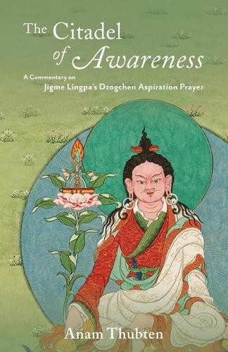 Anam Thubten The Citadel of Awareness (Paperback) (UK IMPORT)