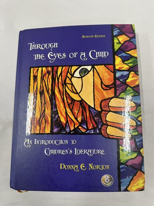 Through the Eyes of a Child An Introduction to Children’s Literature Donna E