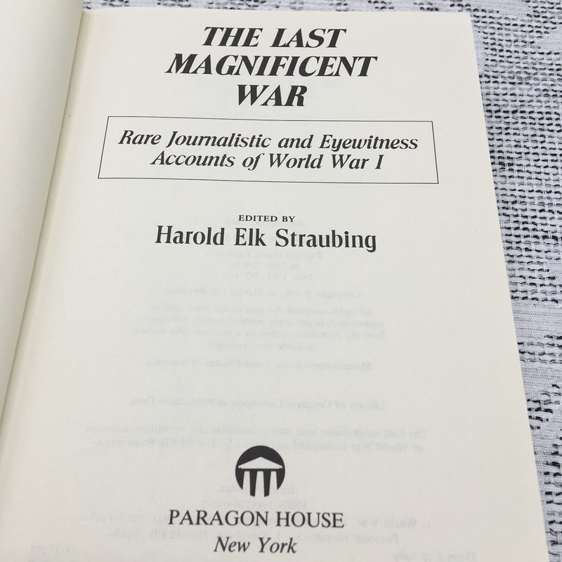 The Last Magnificent War by Harold Elk Straubing - Paragon House, 1st ed., 1989 gallery